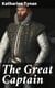 The Great Captain - A Story of the Days of Sir Walter Raleigh