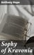 Sophy of Kravonia - A Novel