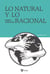 Lo natural y lo racional - Ensayos de antropología
