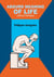 Absurd meaning of life (without whiskey) - Dive into your guts and viscera to find your true self