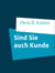 Sind Sie auch Kunde