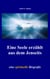Eine Seele erzählt aus dem Jenseits - eine spirituelle Biografie