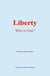 Liberty - Who is Free?