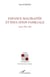 Enfance maltraitée et éducation familiale - Textes 1991-2010