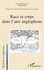 Race et corps dans l'aire anglophone