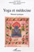 Yoga et la médecine - Manuel pratique