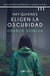 Hay quienes eligen la oscuridad (versión española) - Cinco mujeres desaparecidas y ningún culpable