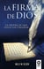 La firma de Dios - La prueba de que existe un Creador