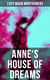 ANNE'S HOUSE OF DREAMS - Anne Shirley Series