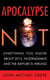 Apocalypse Not - Everything You Know About 2012, Nostradamus and the Rapture Is Wrong