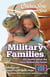 Chicken Soup for the Soul: Military Families - 101 Stories about the Force Behind the Forces