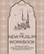 The New Muslim Workbook - The Interactive Guide to Building Your Relationship with Allah through Reflection and Prayer