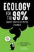 Ecology for the 99% - Twenty Capitalist Myths Debunked