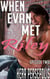 When Evan Met Riley: Episode Two - Evan and Riley, #2