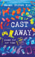 Cast Away - Poems of Our Time