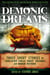 Mammoth Books presents Demonic Dreams - Three Stories by Christopher Fowler, Robert Shearman and Norman Partridge