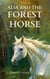 Alia and the Forest Horse