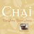 Chai - The Spice Tea of India
