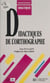 Didactiques de l'orthographe