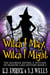 Witch I May, Witch I Might - The Kilorian Sisters: A Witches of Shadow Lake Mystery, #4