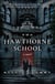 The Hawthorne School - A Novel