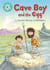 Cave Boy and the Egg - Independent Reading Turquoise 7