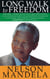 Long Walk To Freedom - 'Essential reading' Barack Obama