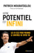 Votre potentiel est infini - Les 10 clés pour prendre le contrôle de votre vie