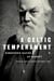 A Celtic Temperament - Robertson Davies as Diarist