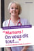 Mamans ! On vous dit tout...