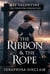 The Ribbon & The Rope - The phantom chronicles, #1