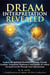 DREAM INTERPRETATION REVEALED: Explore the Spiritual Meaning of Dreams, Decode Symbols, Transform Nightmares into Insight, & Unlock Personal Growth Through Your Subconscious