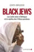 Black Jews - Les Juifs noirs d'Afrique et le mythe des Tribus perdues