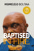 Baptised in Fire
