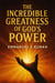 The Incredible Greatness Of God's Power