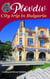 Plovdiv, City trip in Bulgaria - Voyage Experience