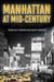 Manhattan at Mid-Century - An Oral History