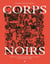 Corps noirs - Réflexions sur le mannequinat, la mode et les femmes noires