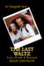 The Last Waltz: Love, Death & Betrayal