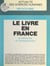 Le livre en France : la recherche et l'enseignement - Actes du Colloque sur la recherche et l'enseignement bibliologiques et sur l'enseignement des métiers du livre, 2-4 février 1984, Paris
