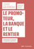Le promoteur, la banque et le rentier - Fondements et évolution du logement capitaliste