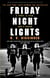 Friday Night Lights - A Town, a Team, and a Dream
