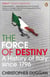 The Force of Destiny - A History of Italy Since 1796