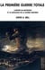 La première guerre totale - L'Europe de Napoléon et la naissance de la guerre moderne
