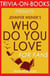 Who Do You Love: by Jennifer Weiner (Trivia-On-Books) - Trivia-On-Books