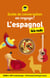 Guide de conversation en voyage ! - L'espagnol pour les Nuls, 5e ed