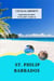 A traveler's Guide to St Philip Barbados