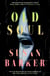 Old Soul - The deliciously unsettling novel that will sneak into your dreams and haunt you