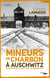 Mineurs de charbon à Auschwitz - Jawischowitz 15 août 1942 - 18 janvier 1945