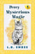Percy: Mysterious Magic - Percy Slinkerton, #1